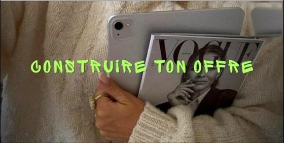 Construire ton offre