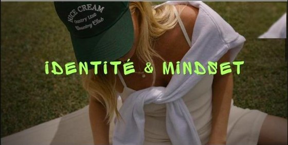 Identité & mindset